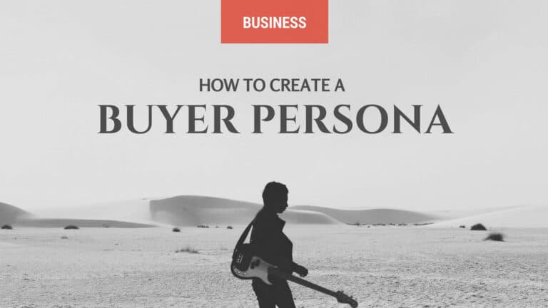 How To Create a Buyer Persona and Why Does it Matter